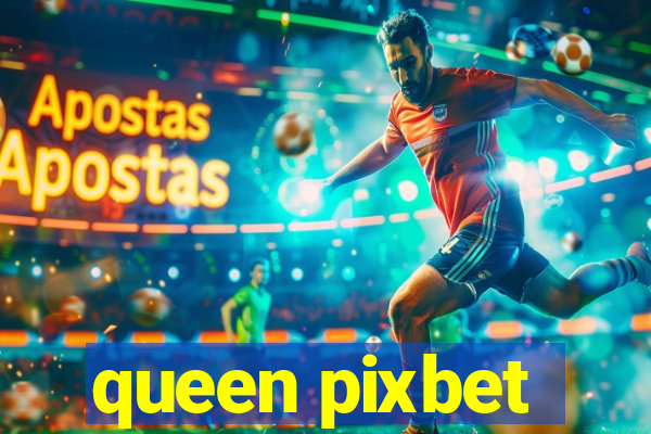 queen pixbet